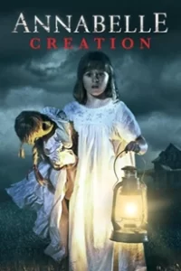 Annabelle 2: Creation (2017)แอนนาเบลล์ กำเนิดตุ๊กตาผี 2