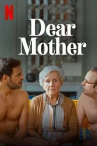 Dear Mother (2020) เดียร์ มาเธอร์