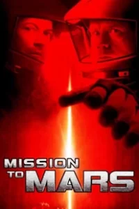 Mission to Mars (2000) ฝ่ามหันตภัยดาวมฤตยู