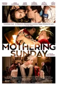 Mothering Sunday (2021) อุบัติรักวันแม่