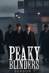 Peaky Blinders Season 1 (2013) พีกี้ ไบลน์เดอร์ส ซีซั่น 1