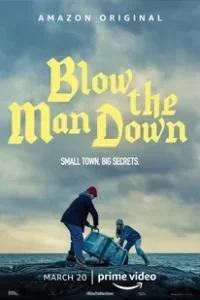 Blow the Man Down (2019) เมืองซ่อนภัยร้าย