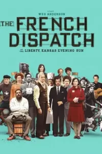 The French Dispatch (2021)