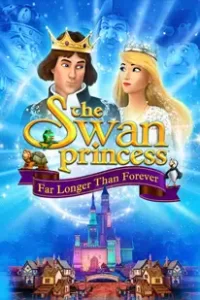 The Swan Princess Far Longer Than Forever (2023) เจ้าหญิงหงส์ขาว ตอน ตราบนานชั่วกัลปาวสาน