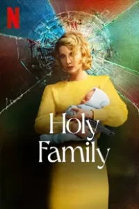 Holy Family Season 2 (2023)