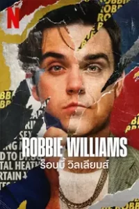 Robbie Williams (2023) ร็อบบี้ วิลเลียมส์