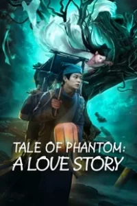 ดูหนัง Tale Of Phantom A Love Story (2024) ชะตานำพารัก ซับไทย