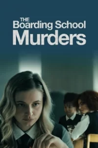 The Boarding School Murders (2024)