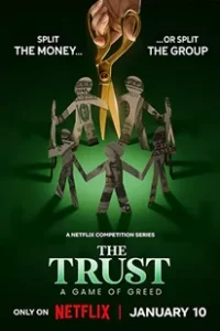 ดูซีรีย์ The Trust: A Game of Greed (2024) The Trust: เกมแห่งความโลภ ซับไทย