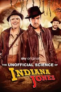 ดูหนัง The Unofficial Science of Indiana Jones (2024)